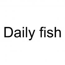 DAILY FISHFISH