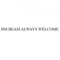 JIM BEAM ALWAYS WELCOMEWELCOME