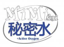 MIMISHUI ACTIVE OXYGENOXYGEN