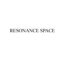 RESONANCE SPACESPACE