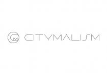 CM CITYMALISMCITYMALISM