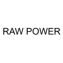 RAW POWERPOWER