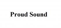 PROUD SOUNDSOUND