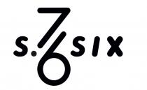 S.76SIXS.76SIX