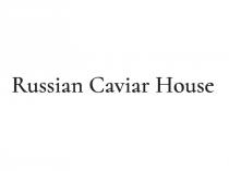 RUSSIAN CAVIAR HOUSEHOUSE