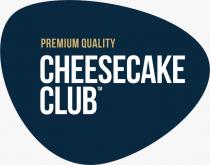 CHEESECAKE CLUB PREMIUM QUALITYQUALITY