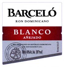 BARCELO RON DOMINICANO BLANCO ANEJADO RON PRODUCIDO EN REPUBLICA DOMINICANA POR RON BARCELO S.R.L. AGED RUMRUM