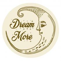 DREAM MOREMORE