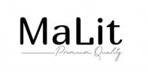 MALIT PREMIUM QUALITYQUALITY