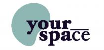 YOUR SPACESPACE