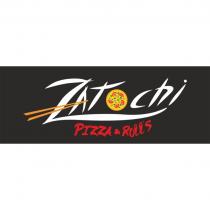 ZATOCHI PIZZA S& ROLL'S