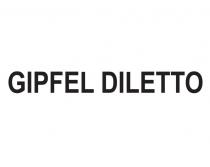 GIPFEL DILETTO