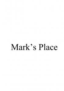 MARKS PLACE