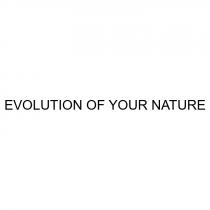 EVOLUTION OF YOUR NATURE