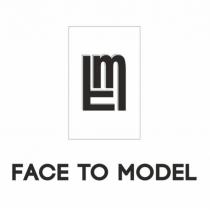 FACE TO MODEL