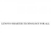 LENOVO SMARTER TECHNOLOGY FOR ALLALL