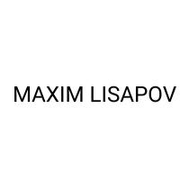MAXIM LISAPOV MAXIMLISAPOV МАКСИМ ЛИСАПОВ МАКСИМЛИСАПОВ