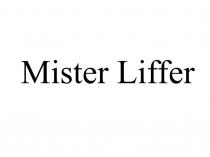 MISTER LIFFER