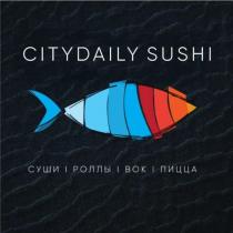 CITYDAILY SUSHI СУШИ РОЛЛЫ ВОК ПИЦЦА