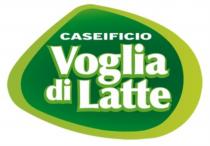 VOGLIA DI LATTE CASEIFICIOCASEIFICIO