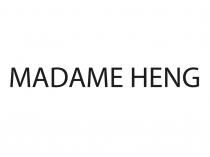 MADAME HENGHENG