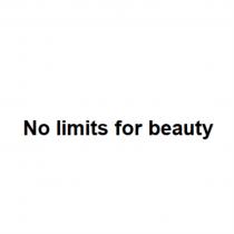 NO LIMITS FOR BEAUTY