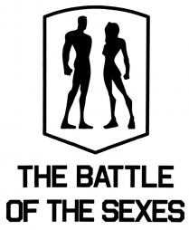THE BATTLE OF THE SEXES