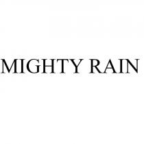 MIGHTY RAIN