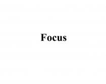 FocusFocus