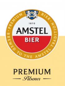 AMSTEL BIER PREMIUM PILSENER BREWED TO THE TRADITION 18701870