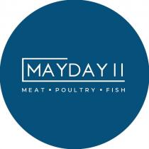 MAYDAY II MEAT POULTRY FISH
