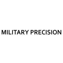 MILITARY PRECISION