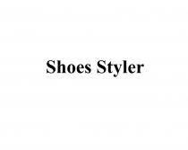 SHOES STYLER