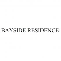 BAYSIDE RESIDENCERESIDENCE