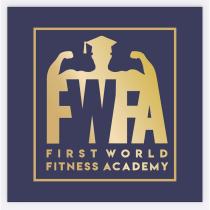 FWFA FIRST WORLD FITNESS ACADEMYACADEMY