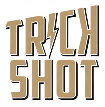 TRICK SHOTSHOT