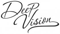 DEEP VISIONVISION