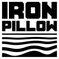 IRON PILLOWPILLOW