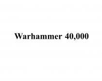 WARHAMMER 4000040000