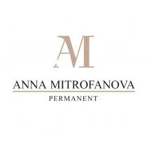 AM ANNA MITROFANOVA PERMANENTPERMANENT