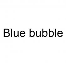 BLUE BUBBLE