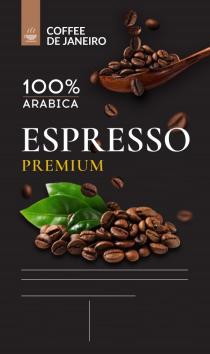 COFFEE DE JANEIRO 100% ARABICA ESPRESSO PREMIUMPREMIUM
