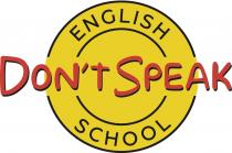 DONT SPEAK ENGLISH SCHOOLDON'T SCHOOL