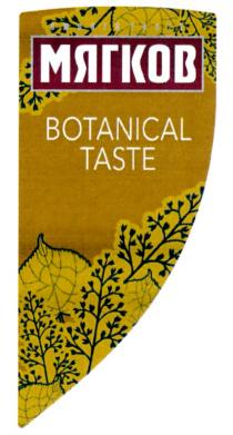 МЯГКОВ BOTANICAL TASTETASTE