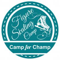 FIGURE SKATING CAMP CAMP FOR CHAMPCHAMP