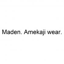 MADEN AMEKAJI WEARWEAR