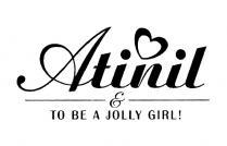 ATINIL TO BE A JOLLY GIRLGIRL