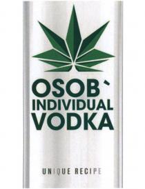 OSOB INDIVIDUAL VODKA UNIQUE RECIPE DISTILLED AND BOTTLED IN RUSSIAOSOB' RUSSIA