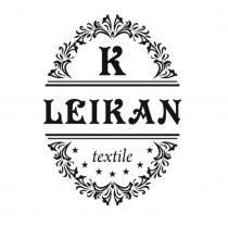 K LEIKAN TEXTILETEXTILE