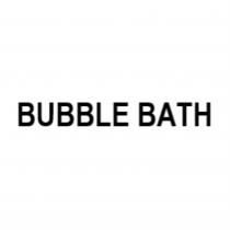 BUBBLE BATH